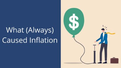 What Always Caused Inflation